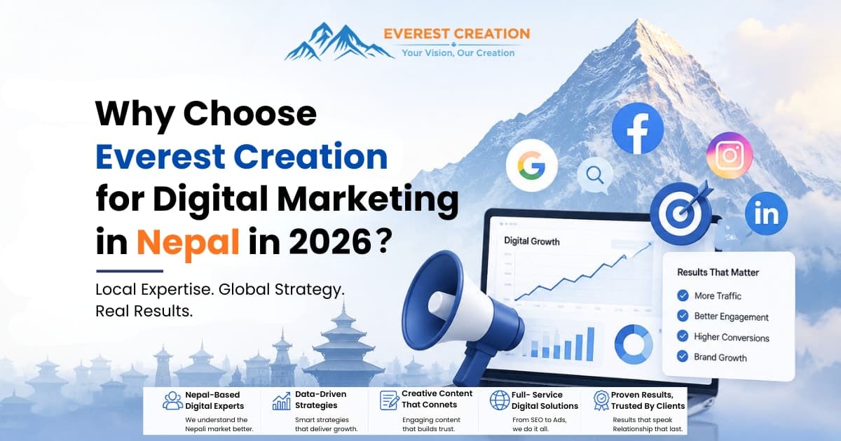Why Choose Everest Creation for Digital Marketing in Nepal in 2026?